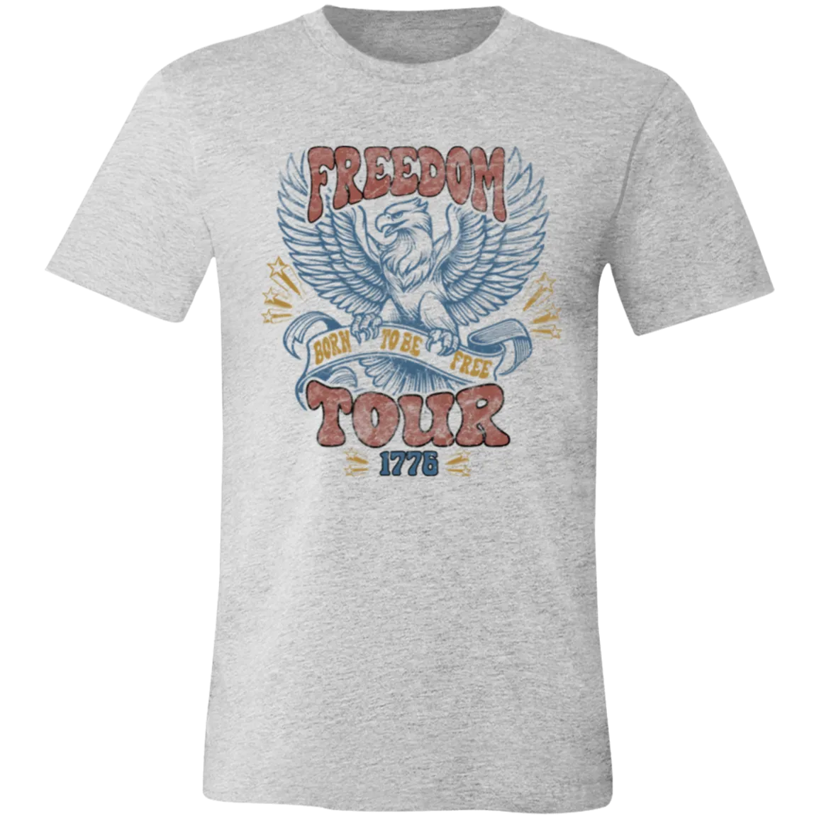 Freedom Tour Born to Be Free Bella Canvas Tee – Celebrate Your Spirit of Independence