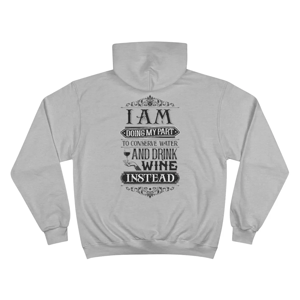 I AM DOING MY PART  Champion Hoodie