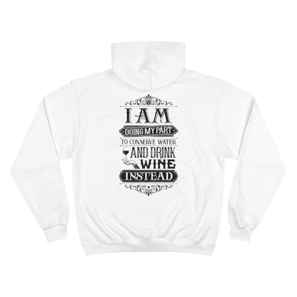 I AM DOING MY PART  Champion Hoodie