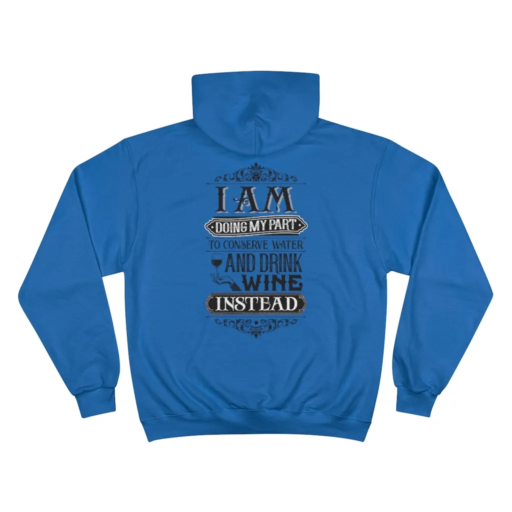 I AM DOING MY PART  Champion Hoodie