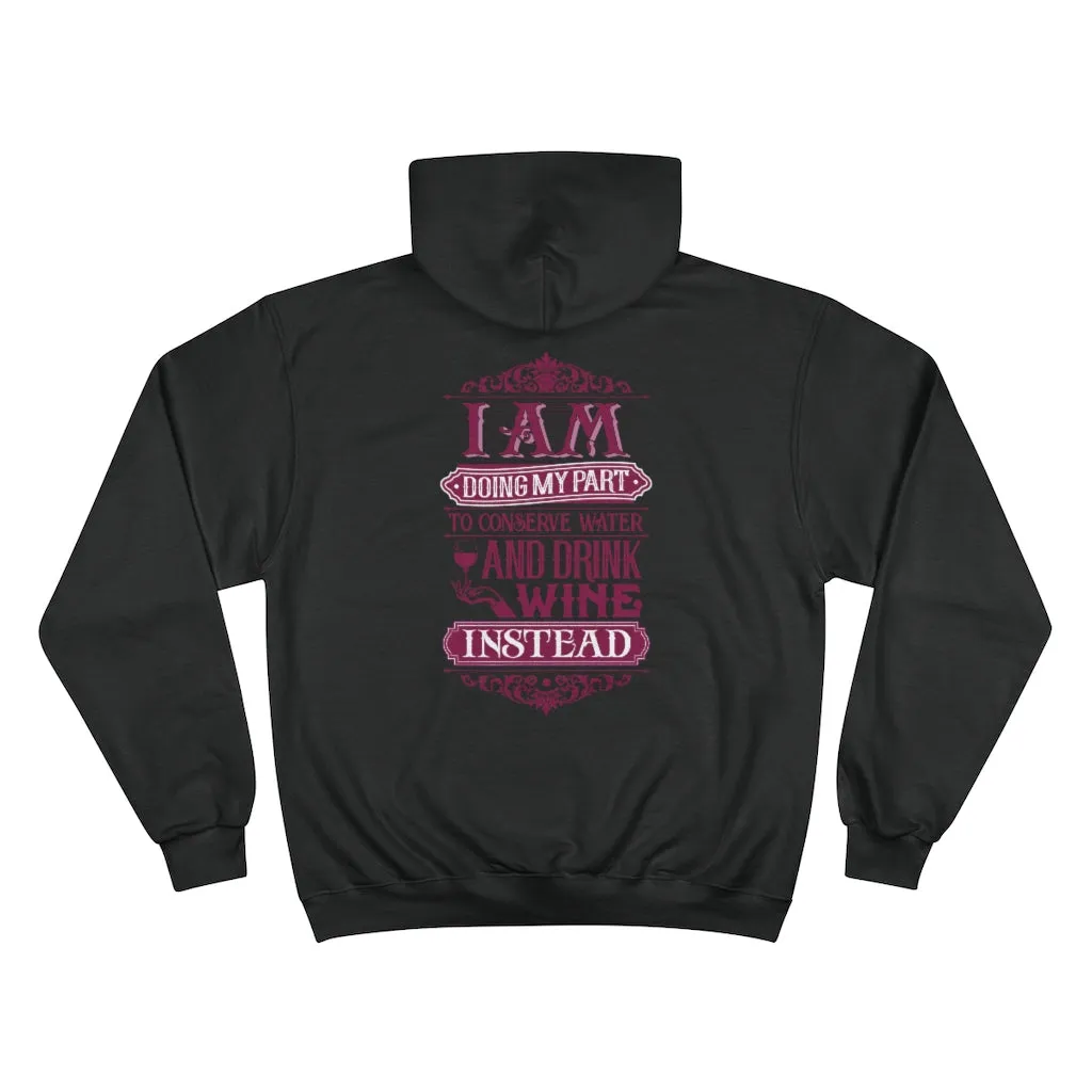 I AM DOING MY PART  Champion Hoodie
