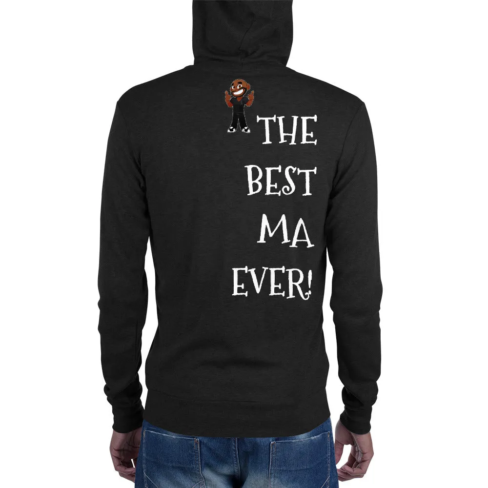 I'VE GOT THE BEST MA EVER KA Unisex Zip Hoodie