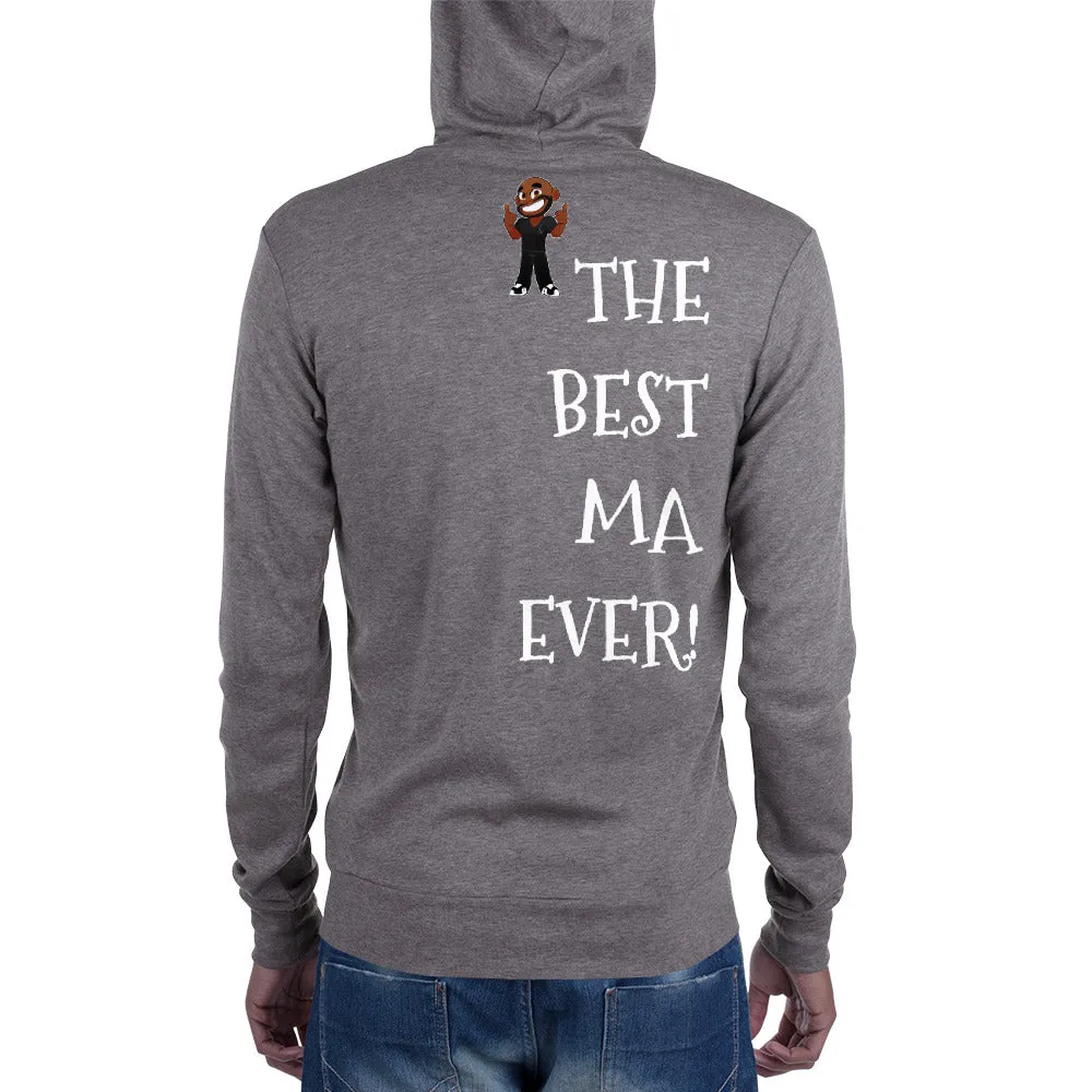 I'VE GOT THE BEST MA EVER KA Unisex Zip Hoodie