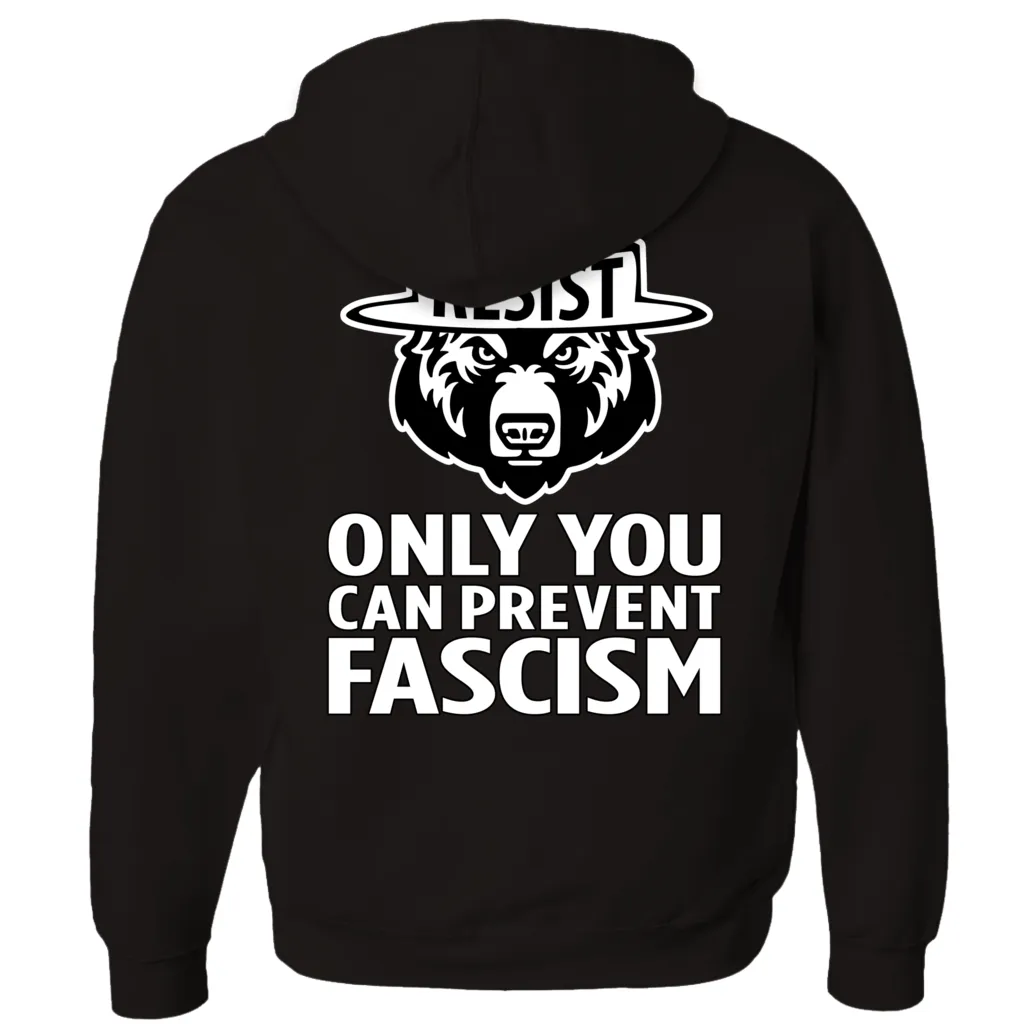 Only You Can Prevent Fascism - With RESIST Bear - Hoodies (Zip-up)