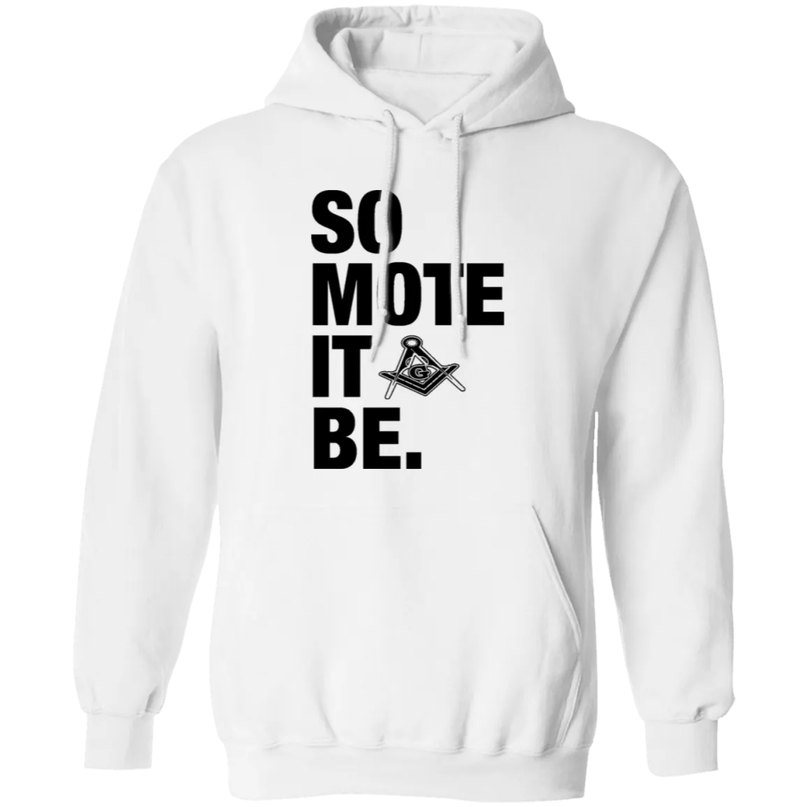So Mote It Be Pullover Hoodie (white)