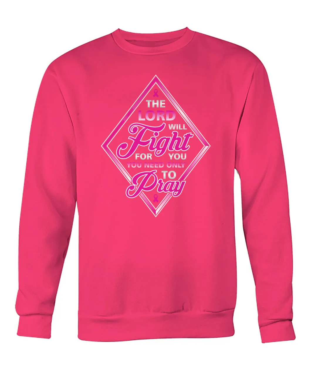The Lord Will Fight For You Pray Hoodies and Sweatshirts