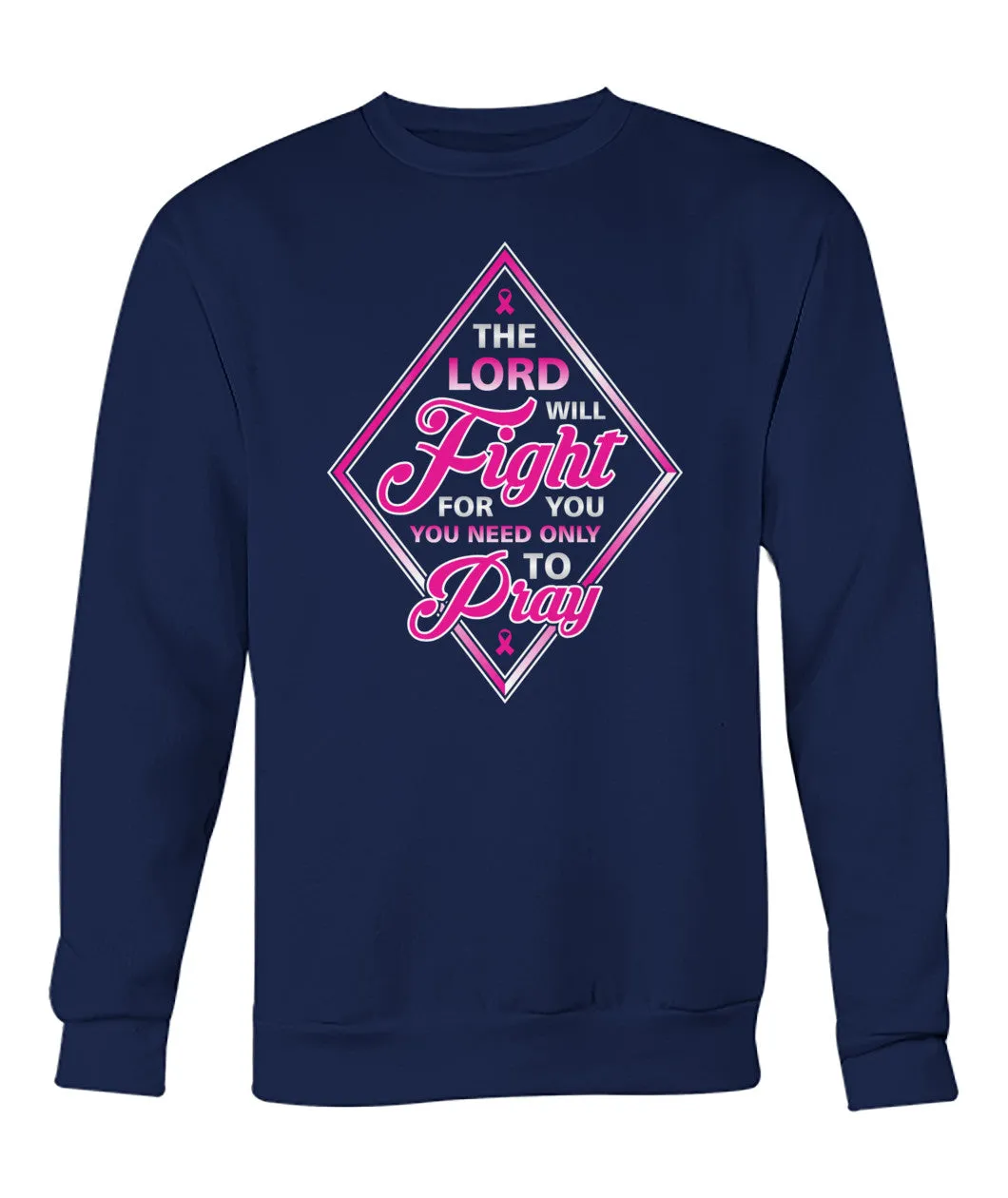 The Lord Will Fight For You Pray Hoodies and Sweatshirts